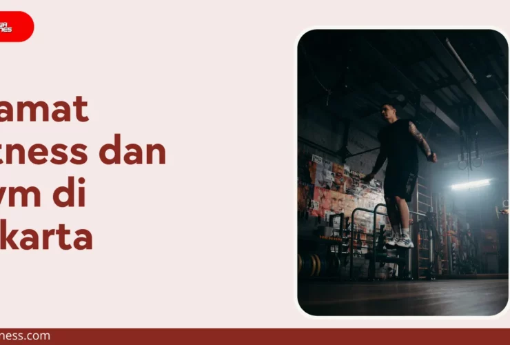 Alamat Fitness dan Gym Jakarta