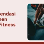 Rekomendasi Suplemen Fitness