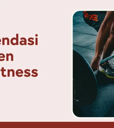 Rekomendasi Suplemen Fitness