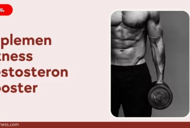 Rekomendasi Suplemen Fitness Testosterone Booster